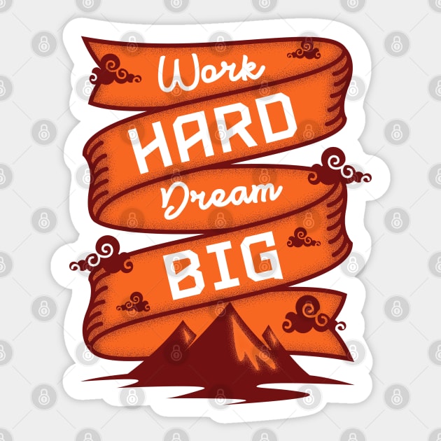 Work Hard Dream Big Sticker by Rossys